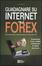 Cover of Guadagnare su Internet con il Forex. Guida agli strumenti e ai segreti per operare sul mercato delle valute