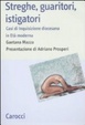 Cover of Streghe, guaritori, istigatori