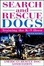 Cover of Search and Rescue Dogs