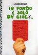 Cover of In fondo è solo un gioco