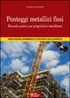 Cover of Ponteggi metallici fissi. Con CD-ROM