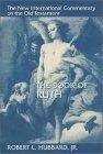 The Book of Ruth (New International Commentary on the Old Testament)
