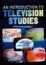 Cover of An Introduction to Television Studies