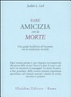 Cover of Fare amicizia con la morte. Una guida buddhista all'incontro con la condizione mortale
