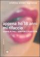 Cover of Appena ho 18 anni mi rifaccio. Storie di figli, genitori e plastiche