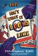 Cover of This Isn't What It Looks Like