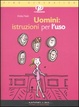 Cover of Uomini: istruzioni per l'uso