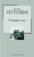 Cover of Uomini e no