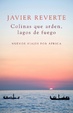 Cover of Colinas que arden, lagos de fuego