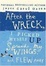 Cover of 'After the Wreck, I Picked Myself Up, Spread My Wings, and Flew Away'