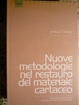 Cover of Nuove metodologie nel restauro del materiale cartaceo