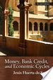 Cover of Money, Bank Credit, and Economic Cycles