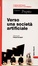 More about Verso una società artificiale