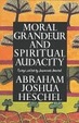 Cover of Moral Grandeur and Spiritual Audacity