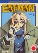 Cover of Eat-Man 1
