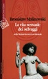 Cover of La vita sessuale dei selvaggi nella Melanesia nord-occidentale