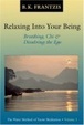 Cover of Relaxing into Your Being