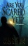 Cover of "Are You Scared Yet?"