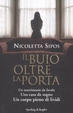 Cover of Il buio oltre la porta. Un matrimonio da favola. Una casa da sogno. Un corpo pieno di lividi