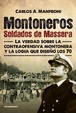 Cover of Montoneros, soldados de Massera