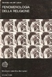Cover of Fenomenologia della religione