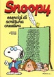Cover of Snoopy esercizi di scrittura creativa