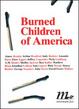 Cover of Burned Children of America