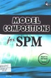 Model Compositions for SPM
