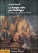 Cover of La lunga rotta per Trafalgar