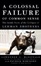 Cover of A Colossal Failure of Common Sense