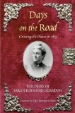 Days on the Road : Crossing the Plains in 1865: The Diary of Sarah Raymond Herndon