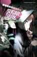 Cover of SUGAR DARK 被埋葬的黑闇與少女