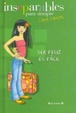 Cover of Inseparables: Ser feliz es fácil