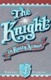Cover of The Knight in Rusty Armor