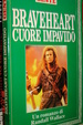 Cover of Braveheart Cuore impavido