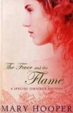 The Fever and the Flame : "At the Sign of the Sugared Plum" , "Petals in the Ashes"