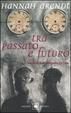 Cover of Tra passato e futuro
