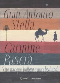 Più riguardo a Carmine Pascià che nacque buttero e morì beduino