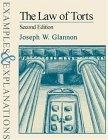 The Law of Torts : Examples and Explanations (Examples & Explanations Series)