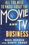 Cover of "All You Need to Know About the Movie and TV Business"
