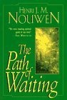 Path Of Waiting, The (The Path)