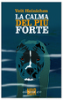 Cover of La calma del più forte