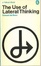 Cover of The Use of Lateral Thinking