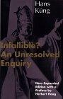 Infallible? : An Unresolved Enquiry
