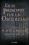 Cover of EN EL PRINCIPIO FUE LA OSCURIDAD