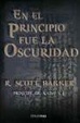 Cover of EN EL PRINCIPIO FUE LA OSCURIDAD