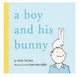Cover of A Boy and His Bunny