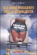 Cover of Gli anni ruggenti della pubblicità