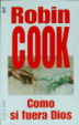Cover of Como si fuera dios