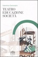 Cover of Teatro, educazione, società